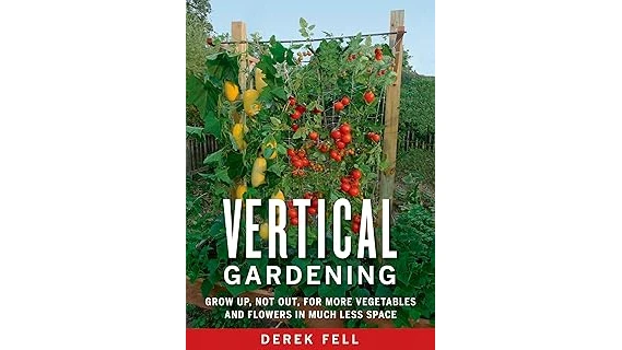 Top Rated 10 Vegetables for Vertical Gardening